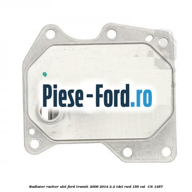 Radiator racitor ulei Ford Transit 2006-2014 2.2 TDCi RWD 155 cai #34B2DCBEA7 Radiator racitor ulei Ford Transit 2006-2014 2.2 TDCi RWD 155 cai #34B2DCBEA7